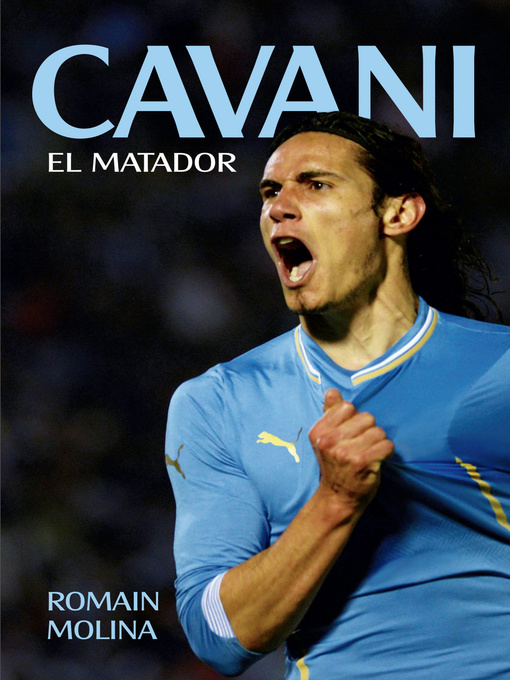 Title details for Cavani. El Matador by Romain Molina - Available